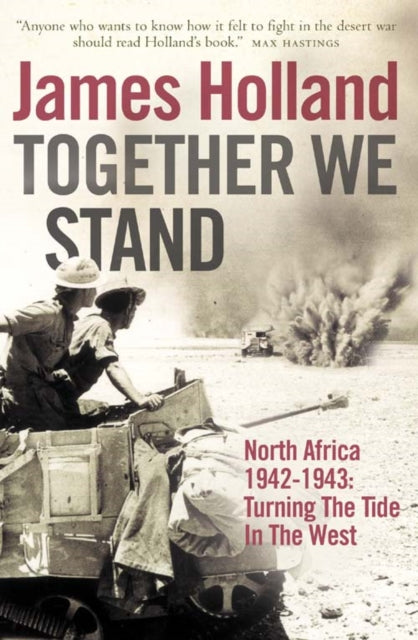Together We Stand: North Africa 1942-1943, Turning the Tide in the West