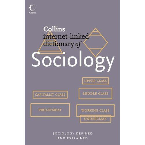 Collins Internet - Linked Dictionary of Sociology