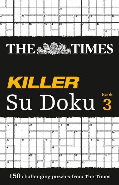 The Times Killer Su Doku 3: 150 Lethal Su Doku Puzzles