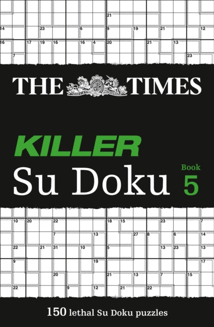 The Times Killer Su Doku 5: 150 Lethal Su Doku Puzzles