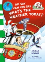 Oh Say Can You Say What's The Weather Today