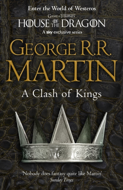 A Clash of Kings: Book 2 of A Song of Ice and Fire - A Song of Ice and Fire 2