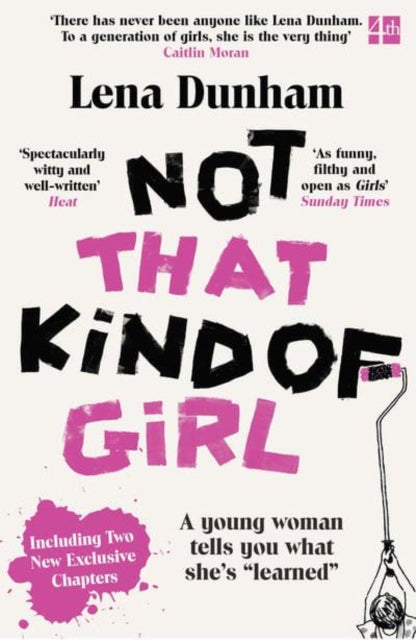 Not That Kind of Girl: A Young Woman Tells You What She's "Learned"