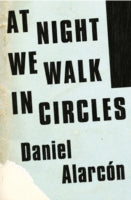 AT NIGHT WE WALK IN CIRCLES