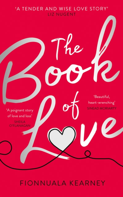 The Book of Love - The Emotional Epic Love Story of 2018 by the Irish Times Bestseller