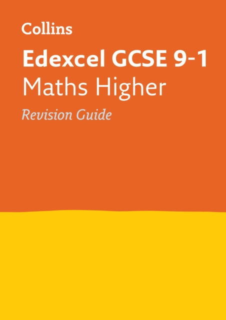 Edexcel GCSE 9-1 Maths Higher Revision Guide