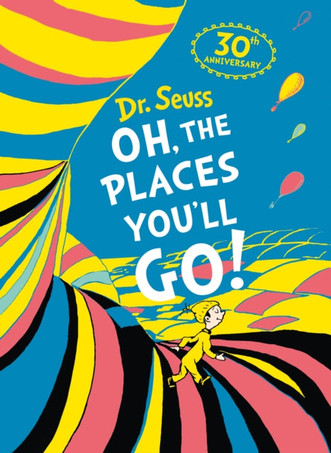 Oh, The Places You'll Go! Deluxe Slipcase edition