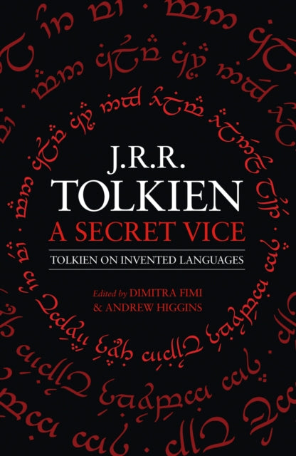 A Secret Vice - Tolkien on Invented Languages