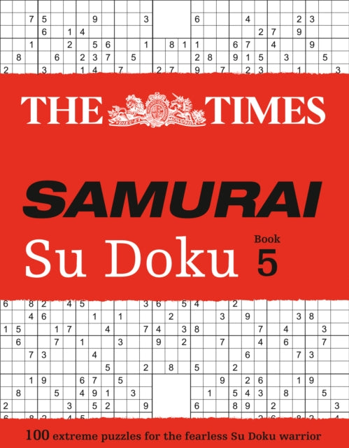 The Times Samurai Su Doku 5: 100 Extreme Puzzles for the Fearless Su Doku Warrior