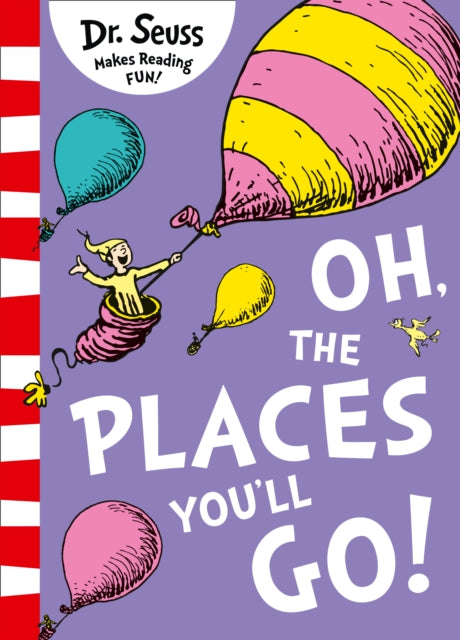 Oh, the Places You'll Go!