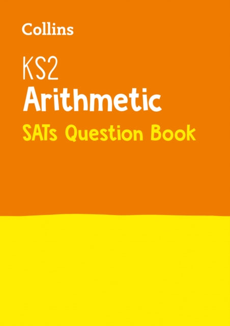 KS2 Maths Arithmetic SATs Practice Question Book