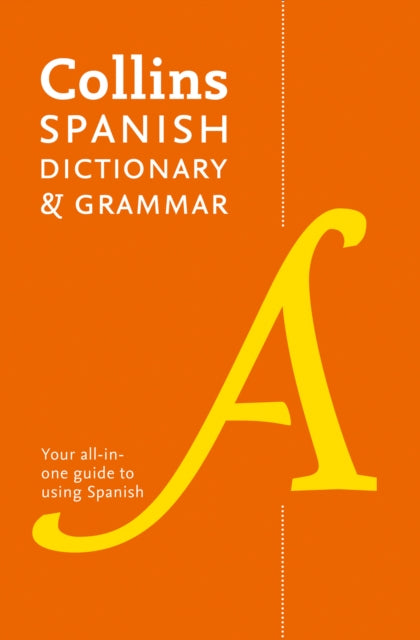 Collins Spanish Dictionary and Grammar - 120,000 Translations Plus Grammar Tips
