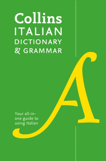 Collins Italian Dictionary and Grammar - 120,000 Translations Plus Grammar Tips