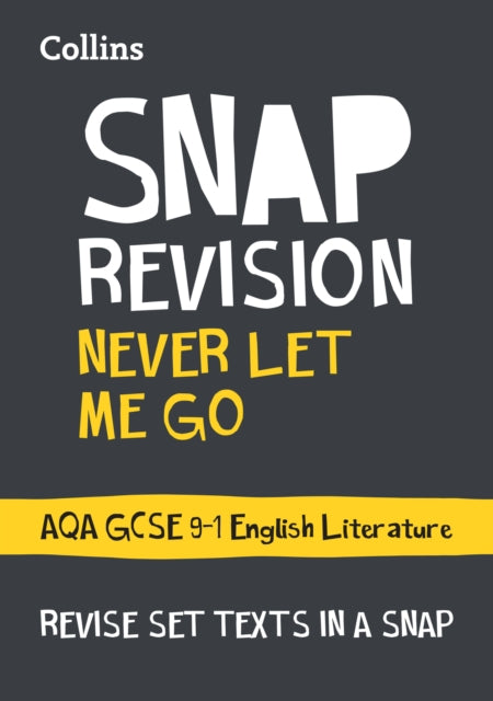 Never Let Me Go: AQA GCSE English Literature Text Guide