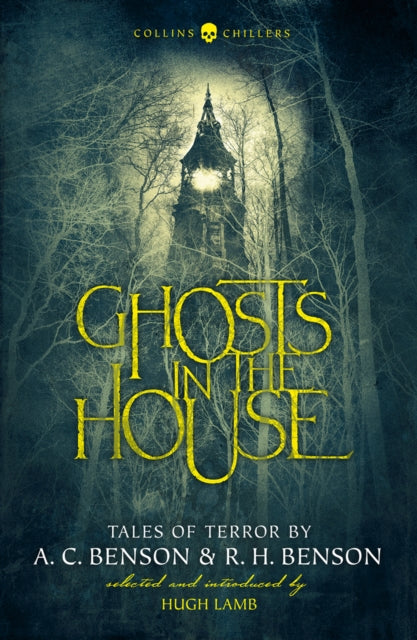 Ghosts in the House - Tales of Terror by A. C. Benson and R. H. Benson