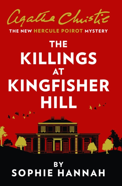 The Killings at Kingfisher Hill - The New Hercule Poirot Mystery