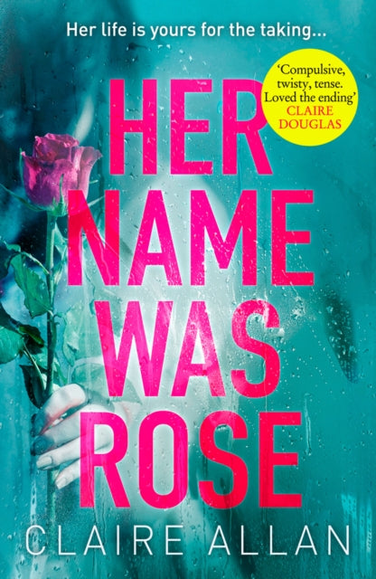 Her Name Was Rose - The Gripping Psychological Thriller You Need to Read This Summer