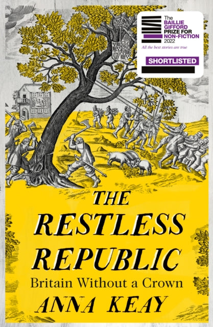 The Restless Republic - Britain without a Crown