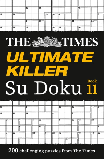 The Times Ultimate Killer Su Doku Book 11 - 200 Challenging Puzzles from the Times