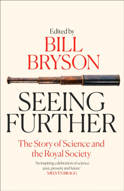 Seeing Further - The Story of Science and the Royal Society