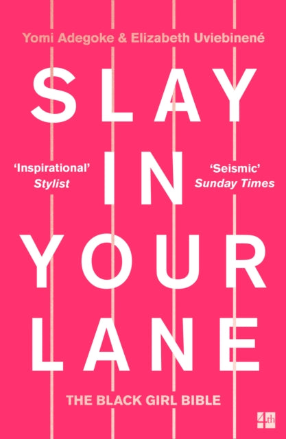 Slay In Your Lane