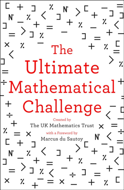 The Ultimate Mathematical Challenge - Over 365 Puzzles to Test Your Wits and Excite Your Mind