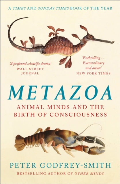 Metazoa - Animal Minds and the Birth of Consciousness