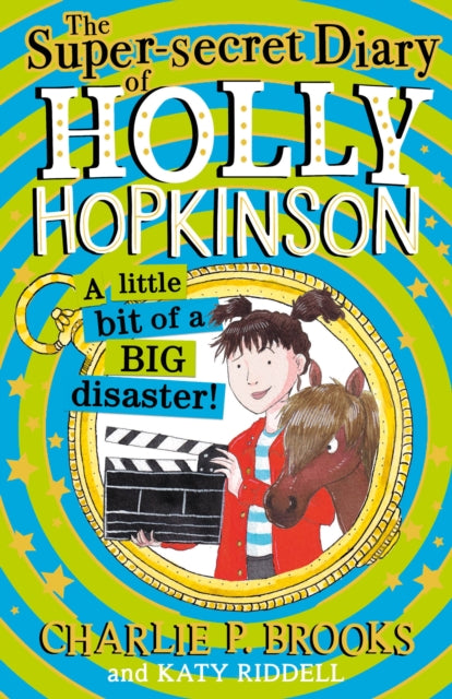 Super-Secret Diary of Holly Hopkinson: A Little Bit of a Big Disaster