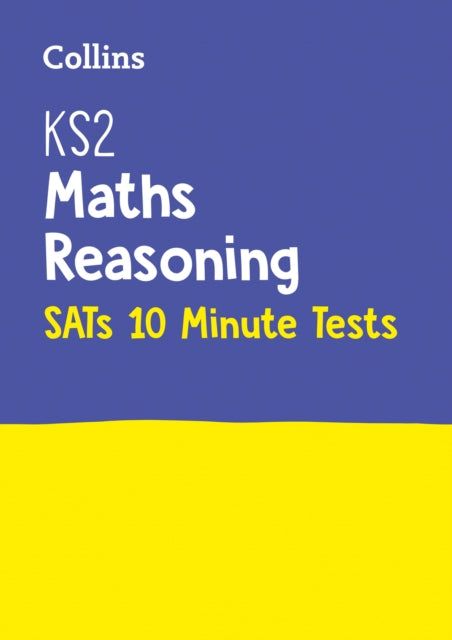 KS2 Maths Reasoning SATs 10-Minute Tests