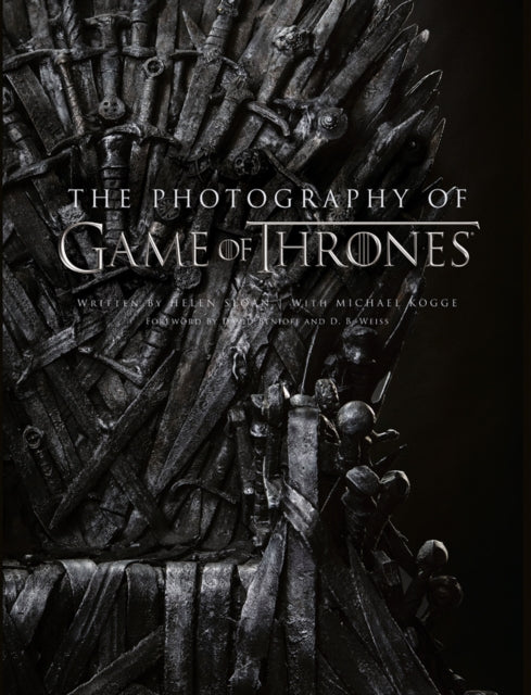 The Photography of Game of Thrones - The Official Photo Book of Season 1 to Season 8