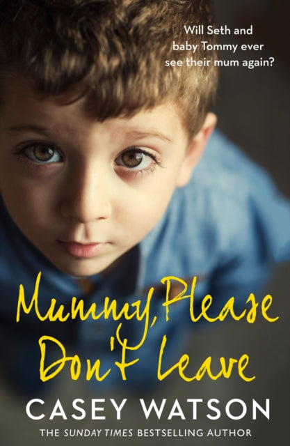 Mummy, Please Don’t Leave