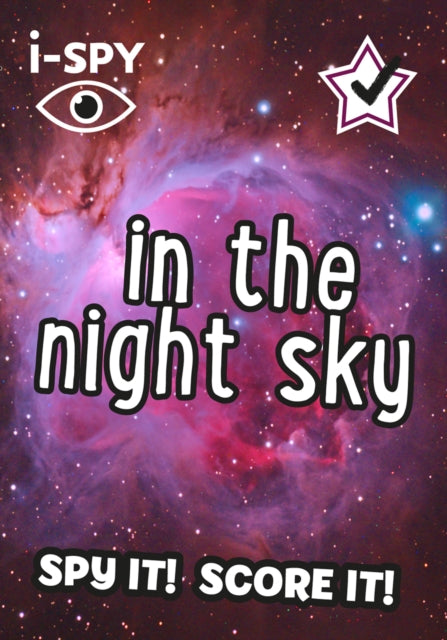 i-SPY In the Night Sky - What Can You Spot?