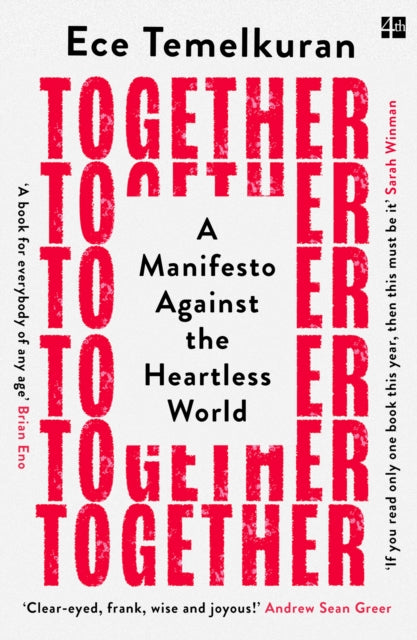 Together - A Manifesto Against the Heartless World