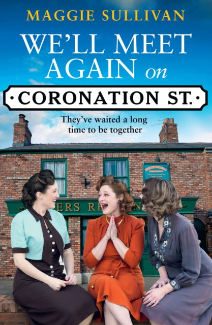 We’ll Meet Again on Coronation Street