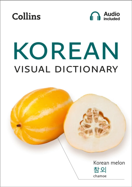 Korean Visual Dictionary - A Photo Guide to Everyday Words and Phrases in Korean