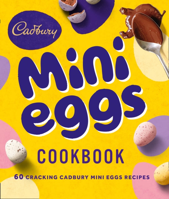 Cadbury Mini Eggs Cookbook