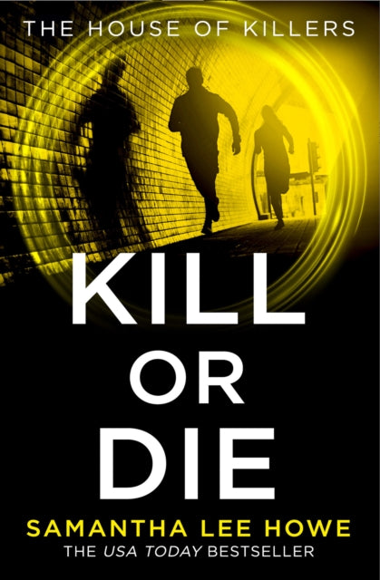 Kill or Die