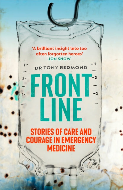 Frontline - Stories of Care and Courage in Emergency Medicine