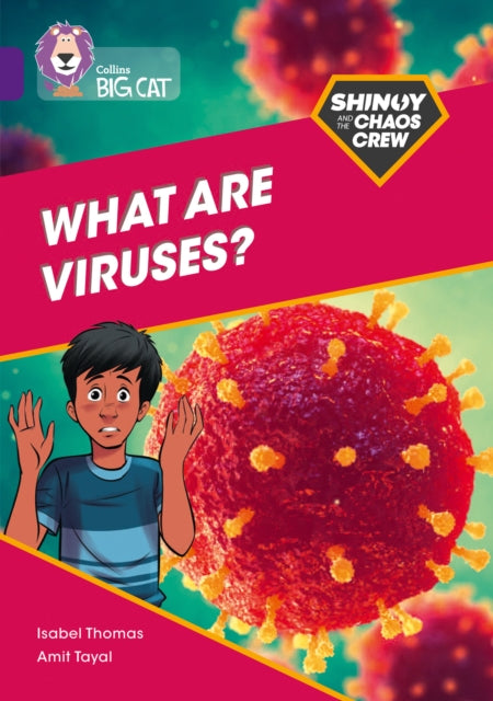 Shinoy and the Chaos Crew: What are viruses?