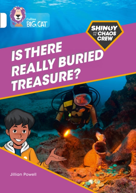 Shinoy and the Chaos Crew: Is there really buried treasure? - Band 10/White