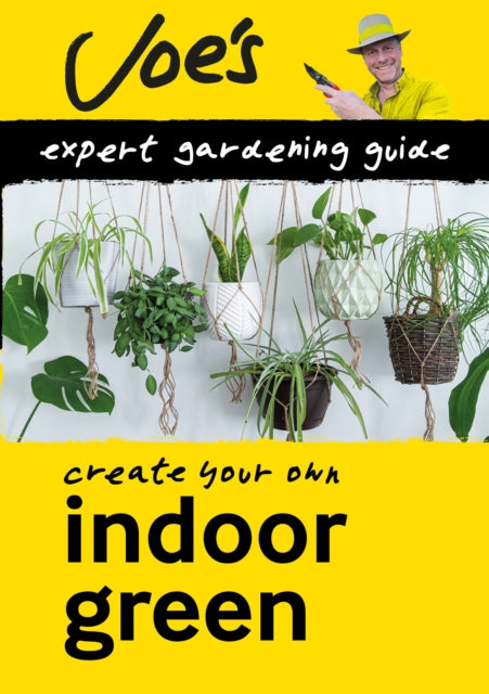 Indoor Green - Create Your Own Green Space with This Expert Gardening Guide