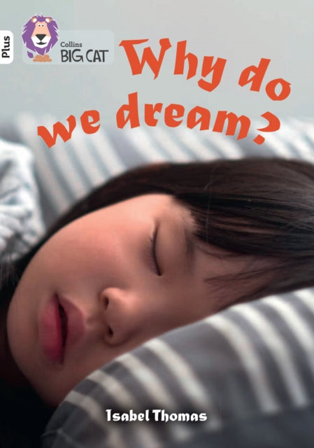 Collins Big Cat ? Why Do We Dream?