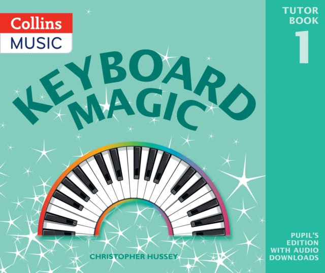 Keyboard Magic - Pupil's Book (with Downloads)