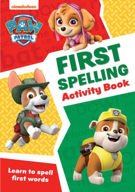 PAW Patrol First Spelling Activity Book