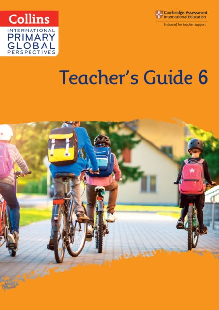 Cambridge Primary Global Perspectives Teacher's Guide: Stage 6