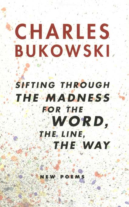 Sifting Through the Madness for the Word, the Line, the Way