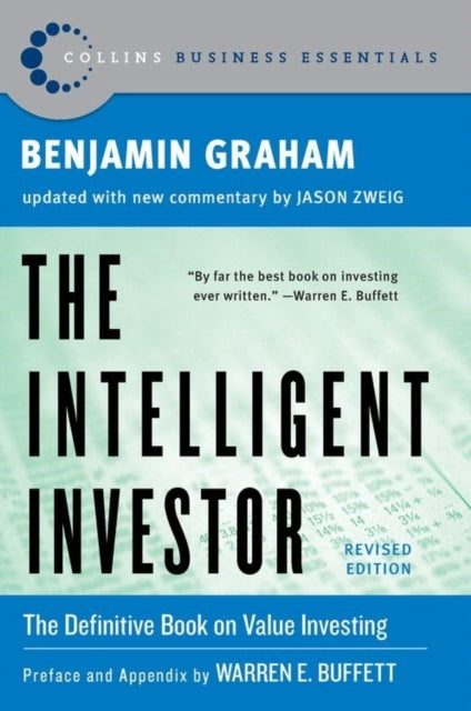 Intelligent Investor: The Classic Text on Value Investing