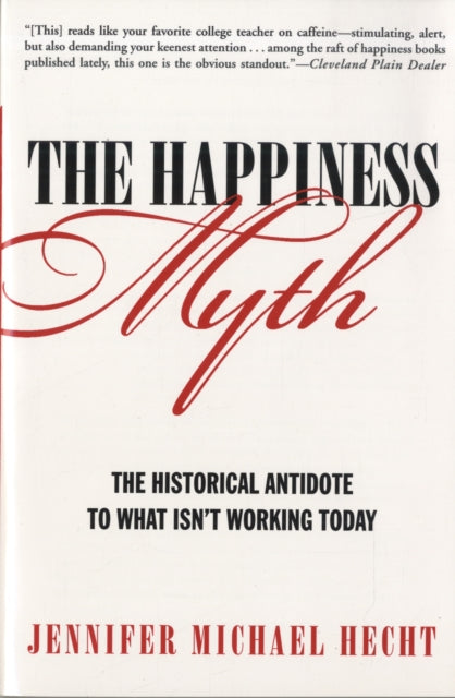 Happiness Myth, The