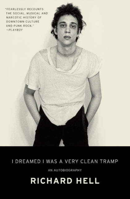 I Dreamed I Was a Very Clean Tramp: An Autobiography