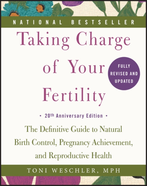 Taking Charge of Your Fertility, 20th Anniversary Edition